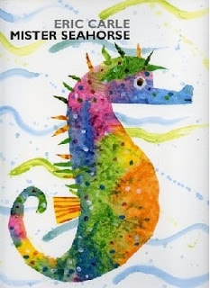 Eric Carle's Mister Seahorse